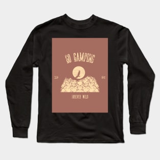 Go Camping Forever Wild Long Sleeve T-Shirt